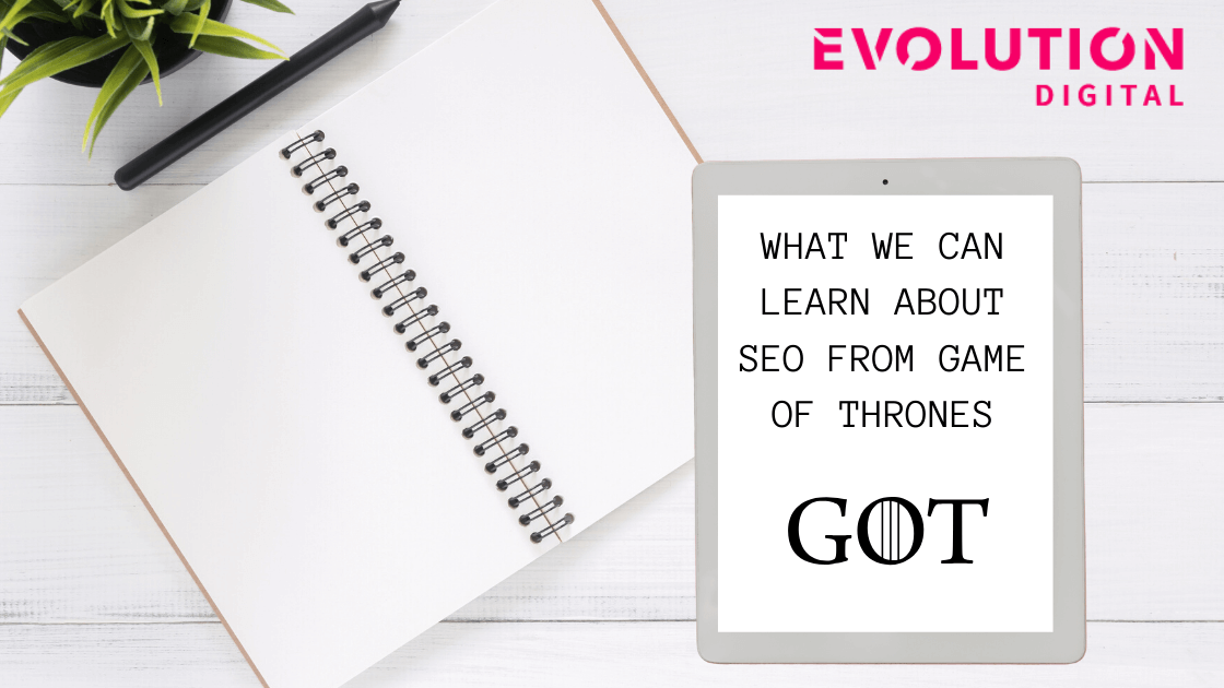 what we can learn about seo from game of thrones