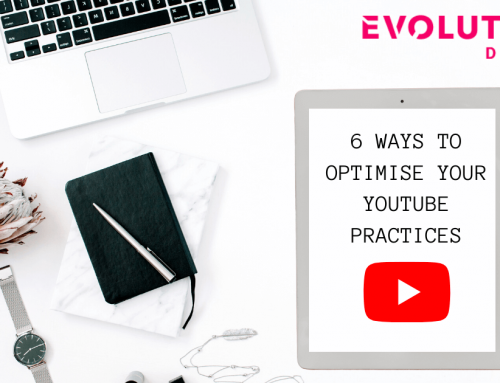 6 Ways to Optimise Your Youtube Practices
