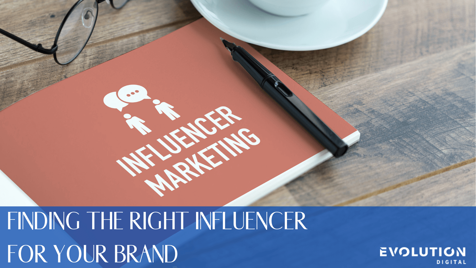 finding the right influencer marketing how to find the right influencer