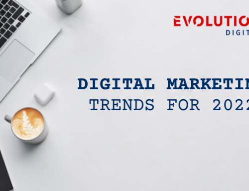 Digital Marketing Trends For 2022