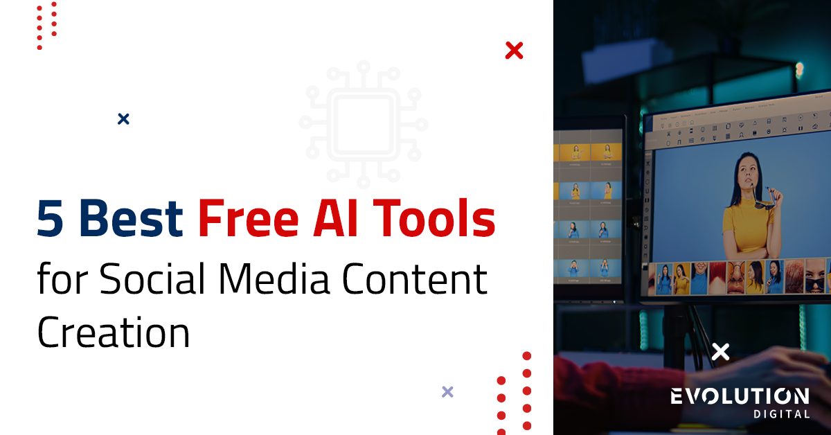 Graphic with the text “5 Best Free AI Tools for Social Media Content Creation” on the left. On the right, a computer screen shows a woman in a yellow top being edited with multiple thumbnails visible. Evolution Digital logo is at the bottom right.